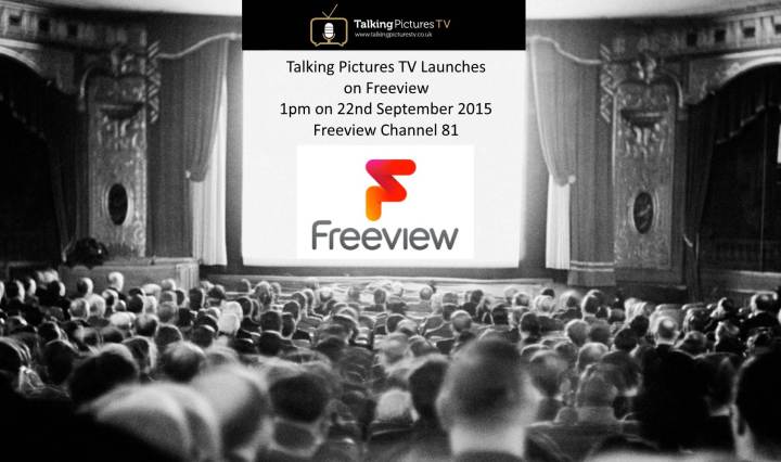 Talking Pictures TV Launches on Freeview Channel 81 on September 22nd 2015 at 1pm