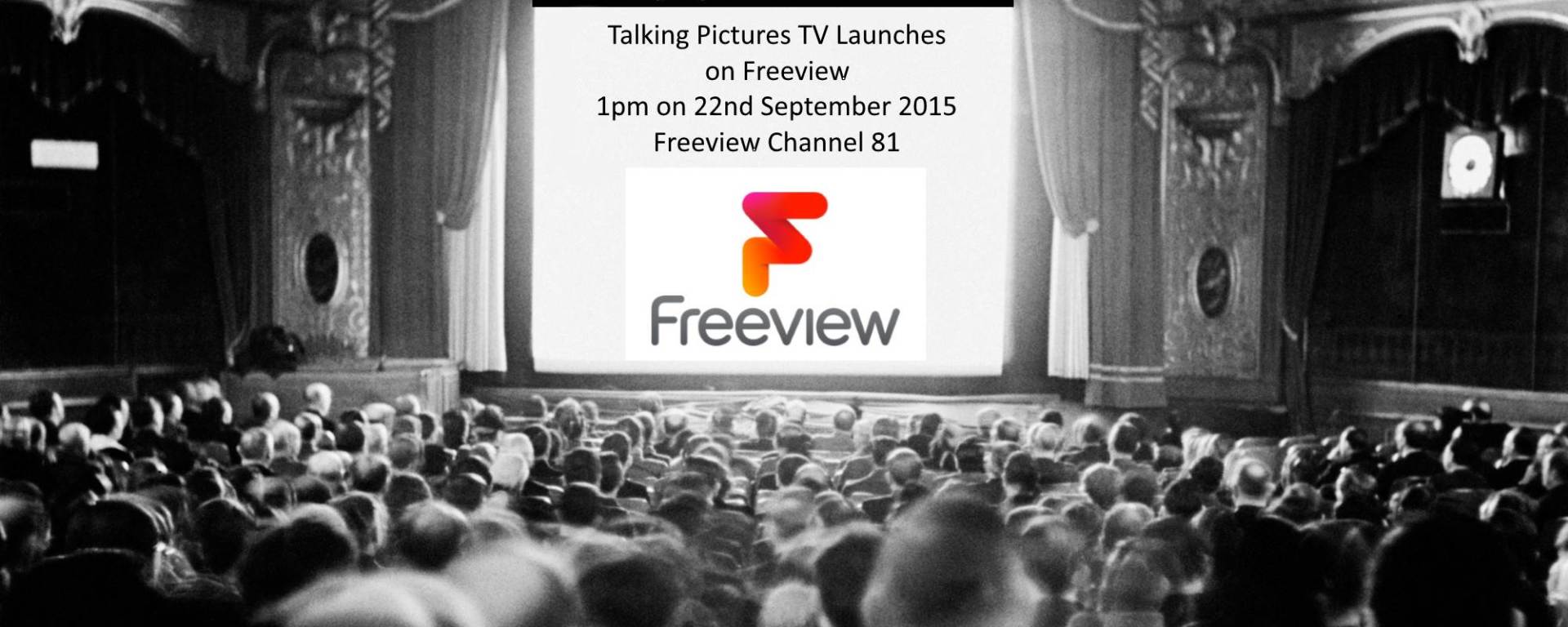Talking Pictures TV Launches on Freeview Channel 81 on September 22nd 2015 at 1pm